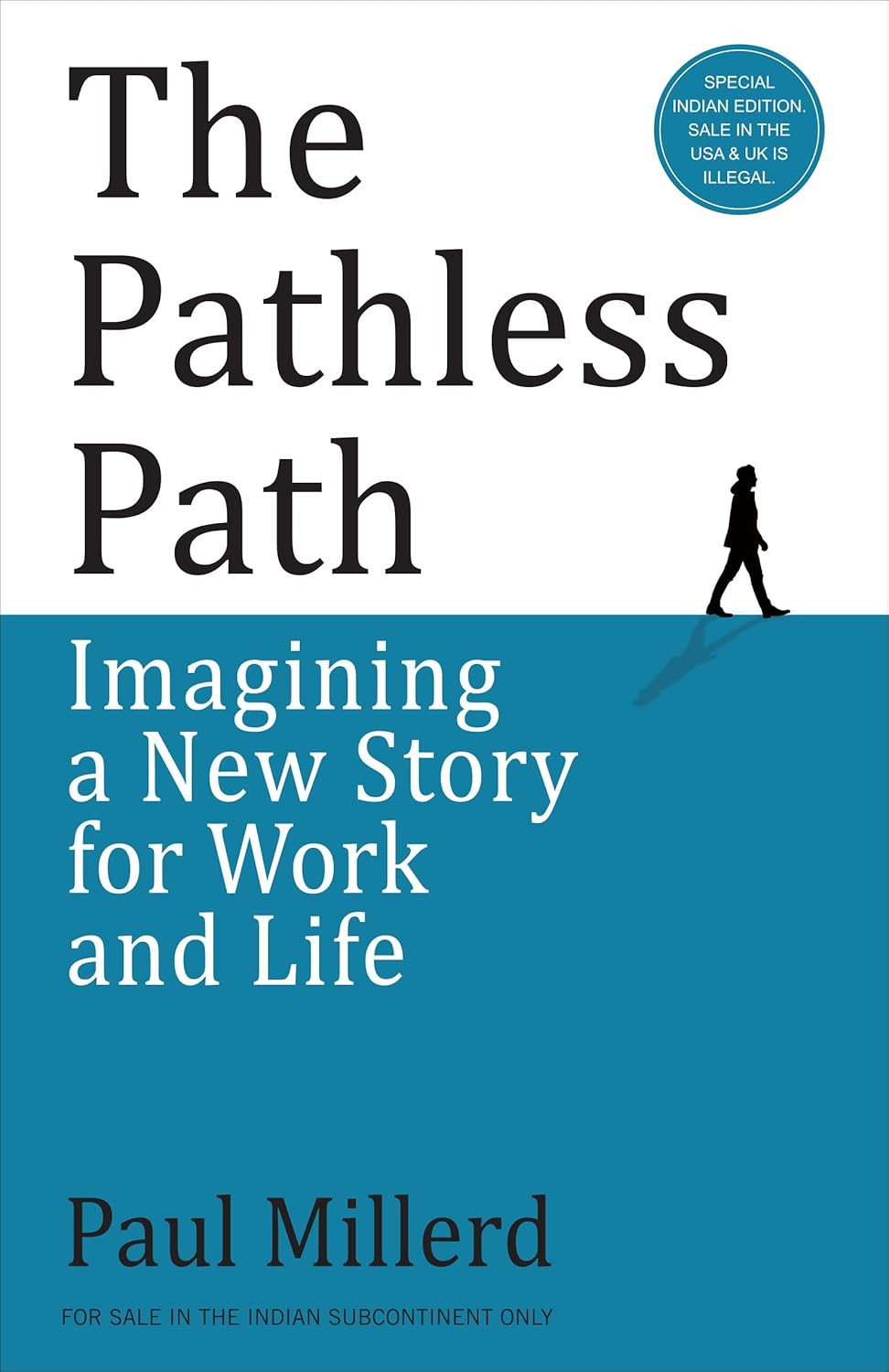 The Pathless Path: Imagining a New Story For Work and Life cover