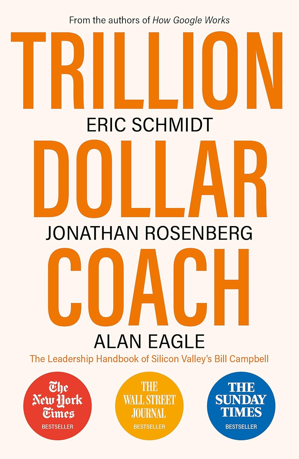 Trillion Dollar Coach: The Leadership Playbook of Silicon Valley's Bill Campbell cover