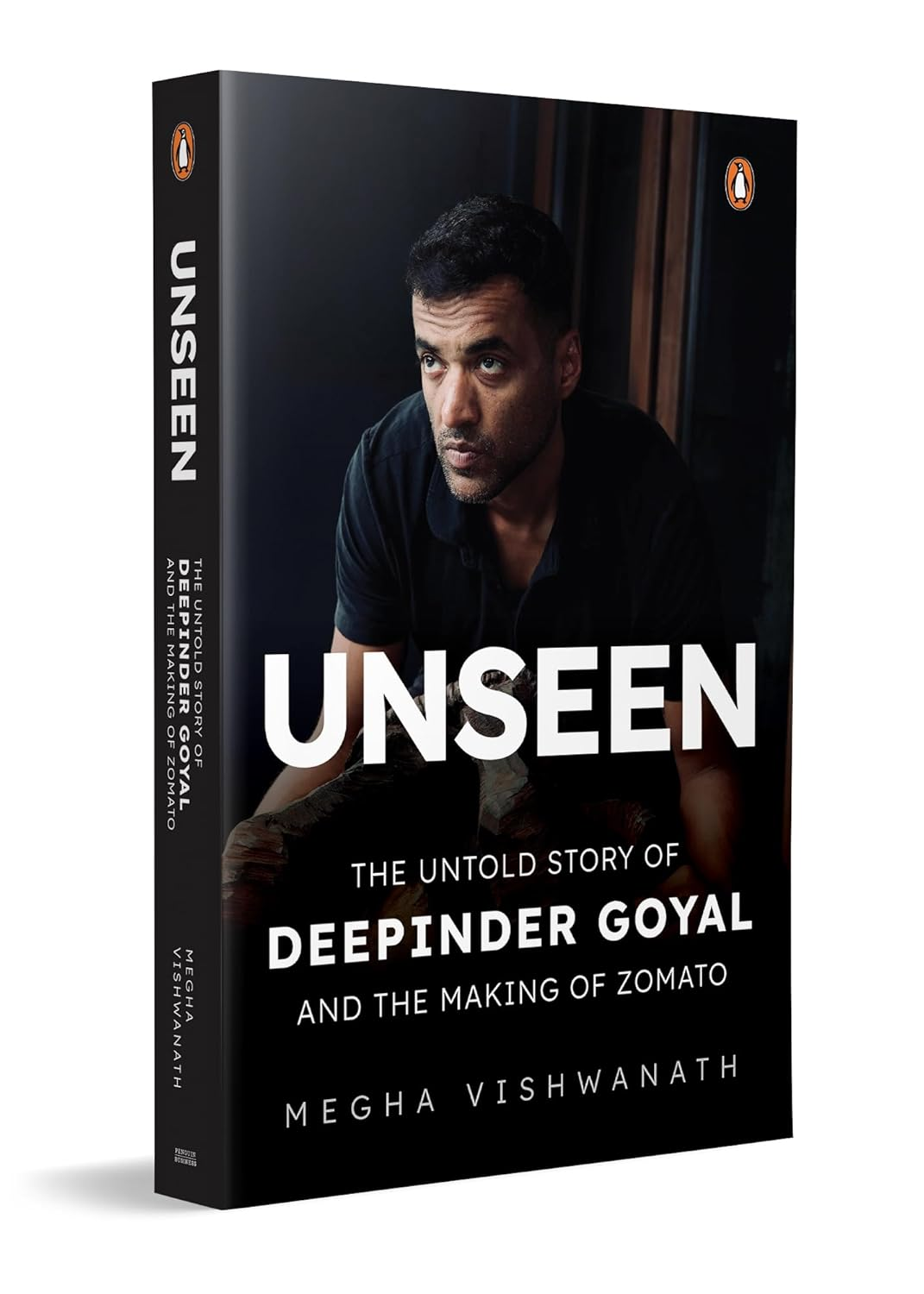 UNSEEN: The Untold Story of Deepinder Goyal and the Making of Zomato cover